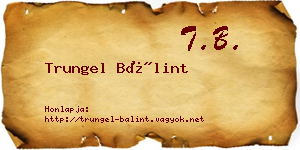 Trungel Bálint névjegykártya